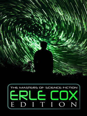cover image of The Masters of Science Fiction--Erle Cox Edition